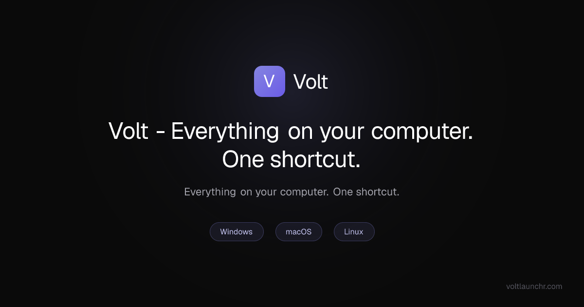 Volt - Everything on your computer. One shortcut. | Volt